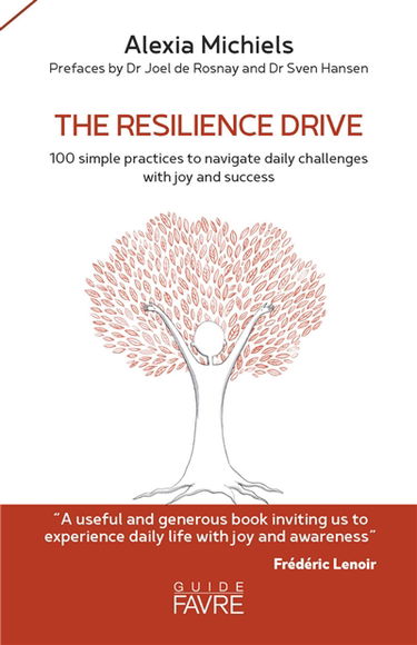The resilience drive : 100 simple practices to navigate daily challenges with joy and success