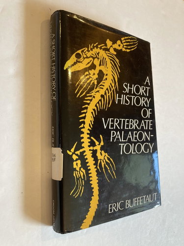 Couverture de A Short History of Vertebrate Paleontology par Eric Buffetaut