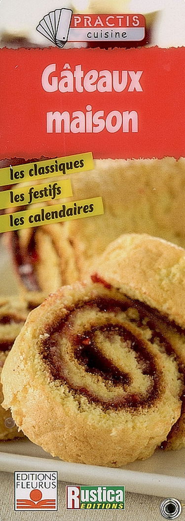 Gâteaux maison : les classiques, les festifs, les calendaires