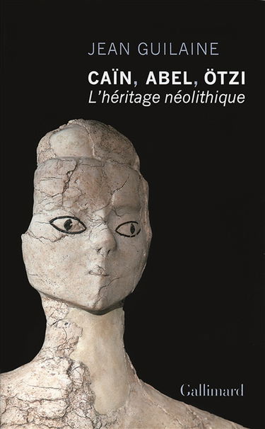 Caïn, Abel, Ötzi : l'héritage néolithique