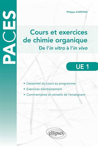 Cours et exercices de chimie organique, UE1 : de l'in vitro à l'in vivo