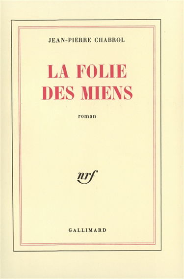 La Folie des miens