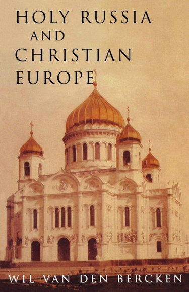 Couverture de Holy Russia and Christian Europe: East and West in the Religious Ideology of Russia