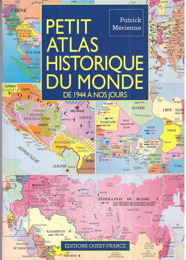 Petit atlas historique du monde: De 1944 à nos jours