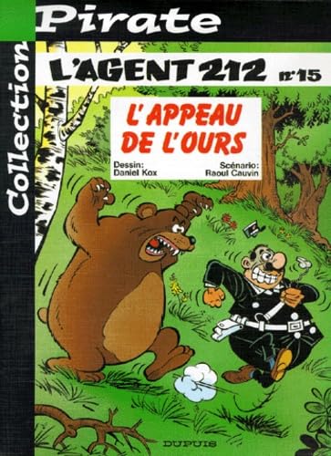 L'agent 212, tome 15 : L'appeau de l'ours