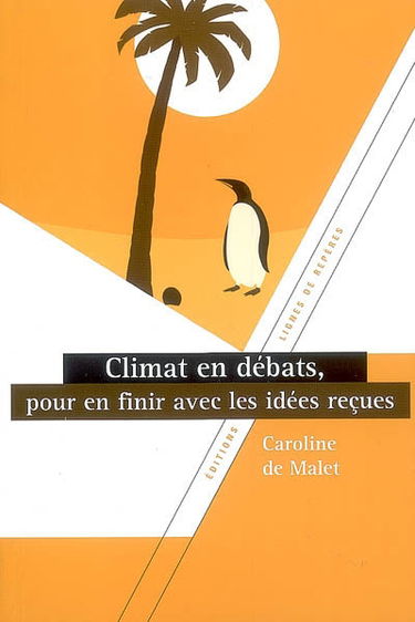 Climat en débats, pour en finir avec les idées reçues