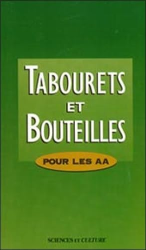 Couverture de Tabourets et bouteilles - Pour les AA