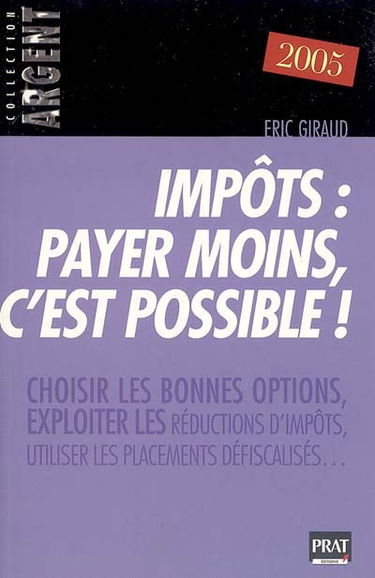 Impôts, payer moins c'est possible !