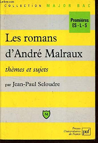 Les romans de Malraux, thèmes et sujets