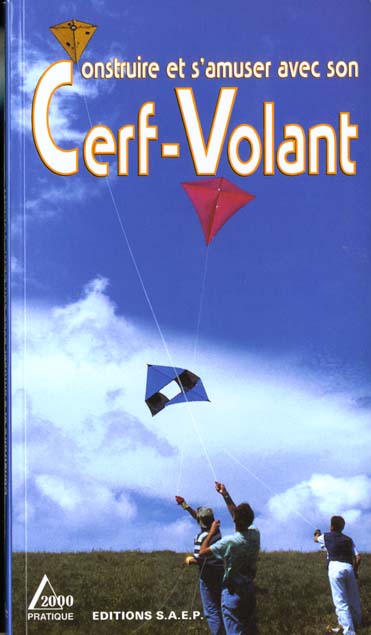 Construire et s'amuser avec son cerf-volant