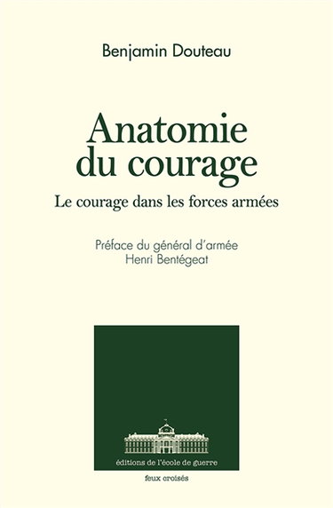 L'anatomie du courage : Le courage dans les forces armées