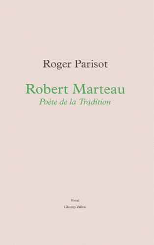 Robert Marteau, poète de la tradition