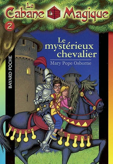La cabane magique. Vol. 2. Le mystérieux chevalier