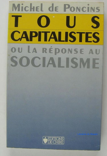 Couverture de Tous capitalistes ou la Réponse au socialisme