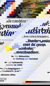 Les métiers de la grande distribution