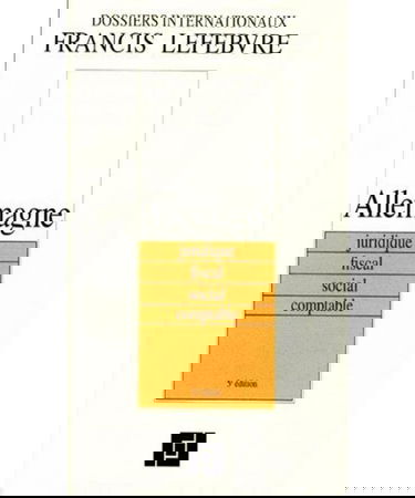 Allemagne. Juridique, Fiscal, Social, Comptable, 5eme Edition 1996