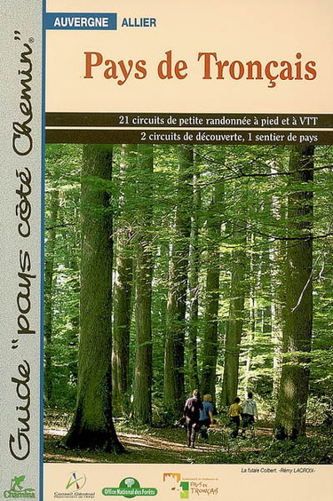 Couverture de Pays de Tronçais : Auvergne, Allier