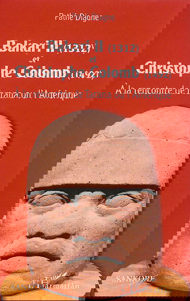 Bakari II, 1312, et Christophe Colomb, 1492 : à la rencontre de Tarana ou l'Amérique