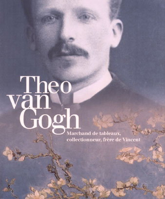 Couverture de Théo Van Gogh (1857-1891) : marchand de tableaux, collectionneur, frère de Vincent, exposition, Van Gogh museum, Amsterdam, 24 juin-5 sept. 1999 ; Musée d'Orsay, Paris, 27 sept. 1999-9 janv. 2000 par Collectif