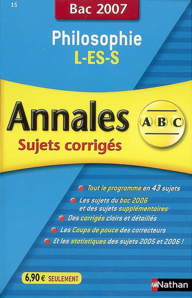 Philosophie L, ES, S : sujets corrigés, bac 2007