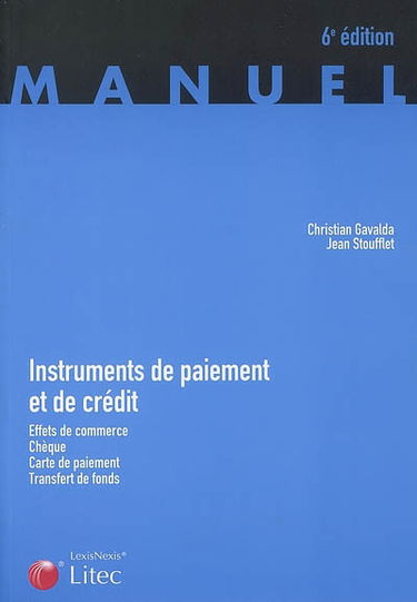 Instruments de paiement et de crédit : effets de commerce, chèque, carte de paiement, transfert de fonds