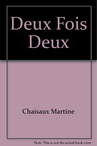 Deux fois deux - roman