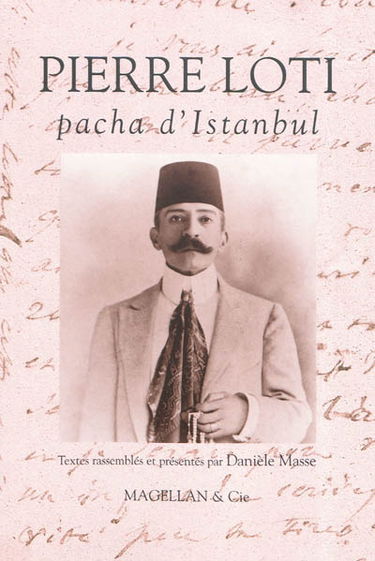 Pierre Loti, pacha d'Istanbul