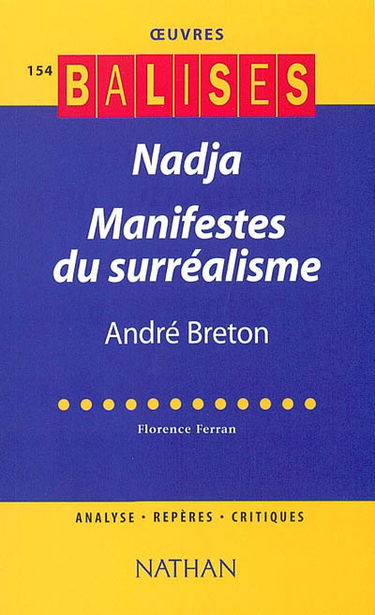 Nadja, Manifestes du surréalisme, André Breton