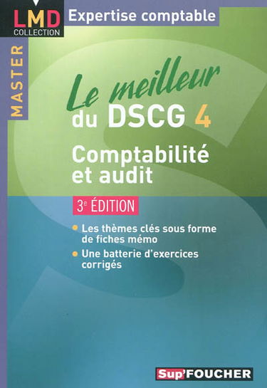 Le meilleur du DSCG 4 : comptabilité et audit
