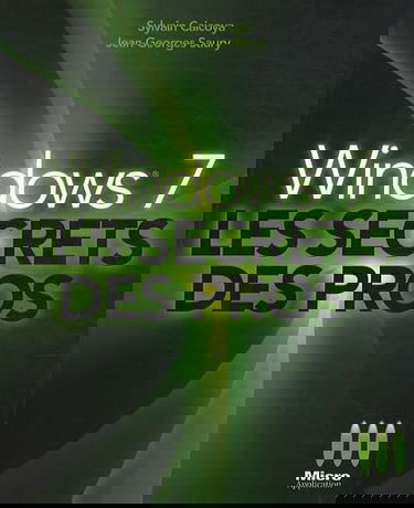 Windows 7 : les secrets des pros