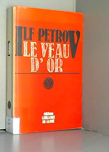 Le veau d'or (Oeuvres / Ilya Ilf et Yevguiéni Petrov.)