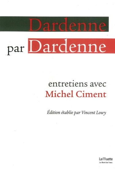 Couverture de Dardenne par Dardenne : entretiens avec Michel Ciment