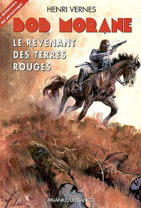 Bob Morane. Vol. 13. Le revenant des Terres Rouges
