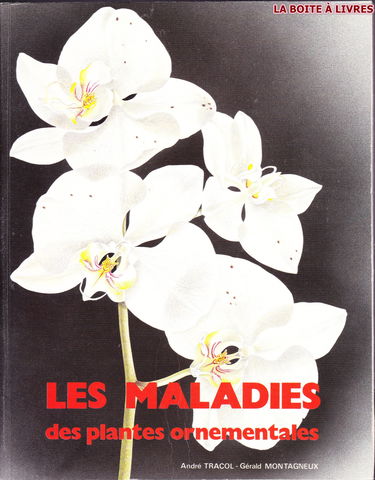Les maladies des plantes ornementales