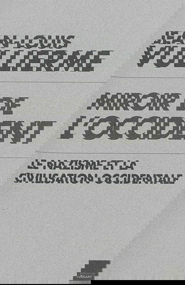 Miroir de l'Occident : le nazisme et la civilisation occidentale