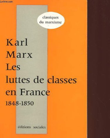 Couverture de Les luttes des classes en france 1848 - 1850 - suivi de - les journees de juin 1848
