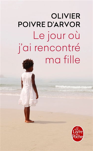 Le jour où j'ai rencontré ma fille