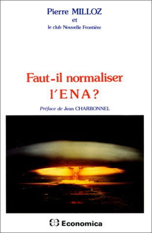 Faut-il normaliser l'ENA ?