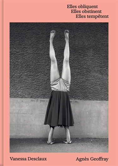 Elles obliquent, elles obstinent, elles tempêtent