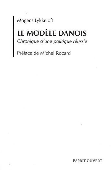 Le modèle danois : chronique d'une politique réussie
