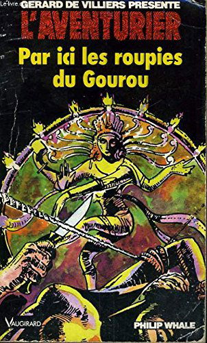 Par ici les roupies du gourou !