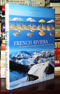 La Côte d'Azur : mer, montagne, paysages d'Azur et patrimoine