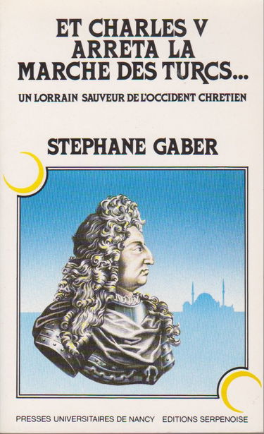 Et Charles V arrêta la marche des Turcs