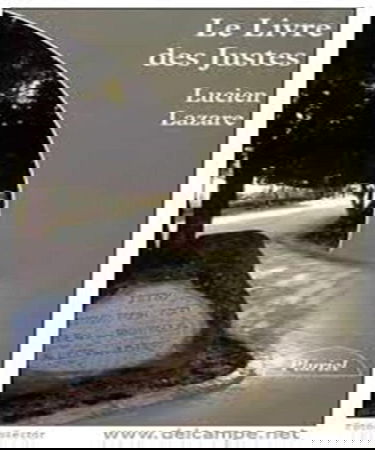 Le livre des justes : histoire du sauvetage des juifs par des non-juifs en France, 1940-1944