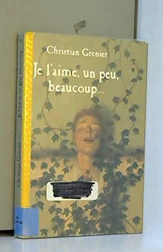 Je l'aime, un peu, beaucoup