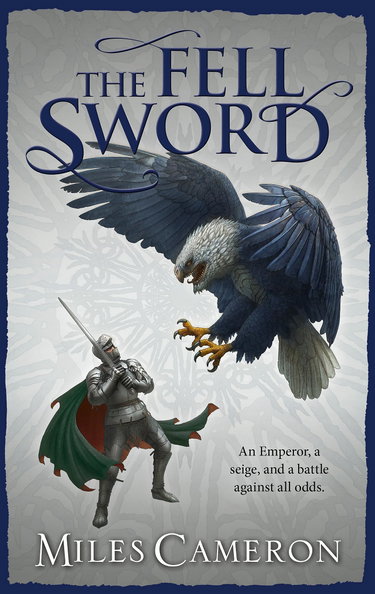 Couverture de The Fell Sword: The historical fantasy with battle scenes full of authenticity