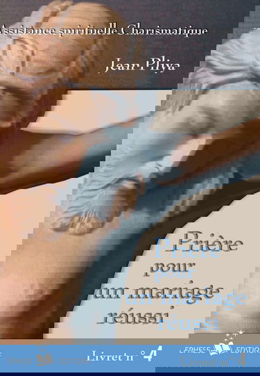 Prière pour un mariage réussi : Livret n°4