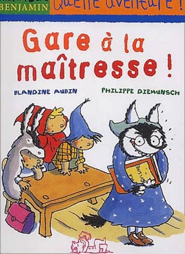 Gare A La Maitresse !