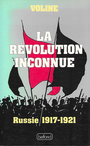 La révolution inconnue : Russie, 1917-1921