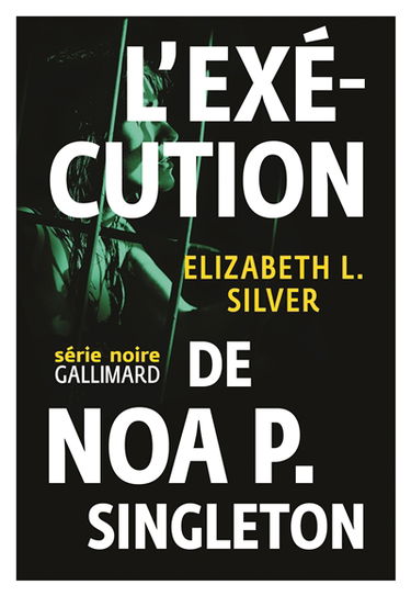 L'exécution de Noa P. Singleton
